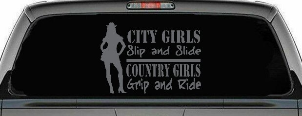 City Girls Slip And Slide Country Girls Grip And Ride Car or Truck Window Decal Sticker
