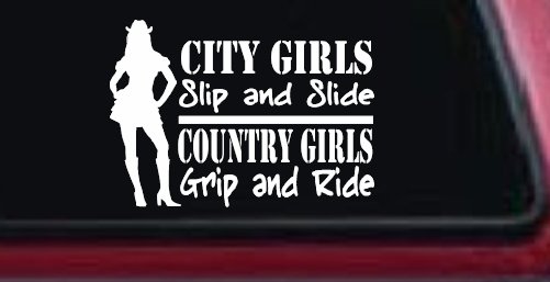 City Girls Slip And Slide Country Girls Grip And Ride Car or Truck Window Decal Sticker