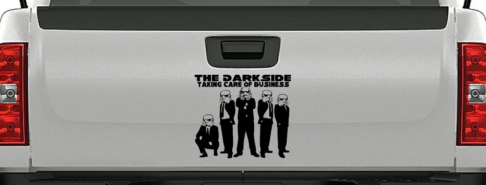 The Dark Side Taking Care Of Business Funny Car or Truck Window Decal Sticker