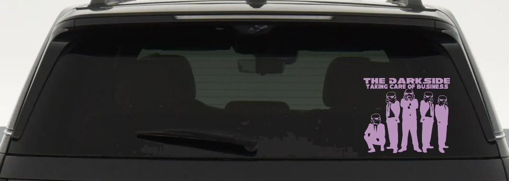 The Dark Side Taking Care Of Business Funny Car or Truck Window Decal Sticker