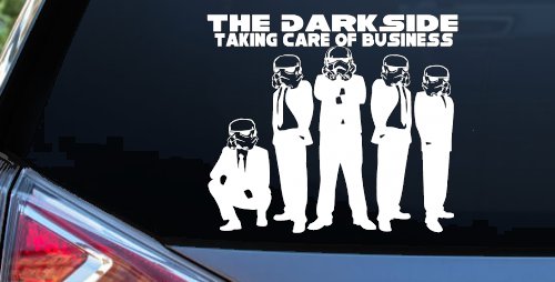 The Dark Side Taking Care Of Business Funny Car or Truck Window Decal Sticker