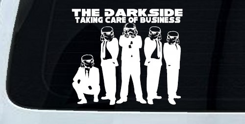The Dark Side Taking Care Of Business Funny Car or Truck Window Decal Sticker