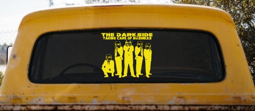 The Dark Side Taking Care Of Business Funny Car or Truck Window Decal Sticker