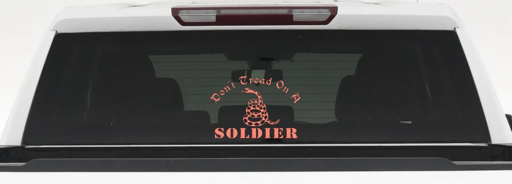 Dont Tread On A Soldier Military Car or Truck Window Decal Sticker (Coral)