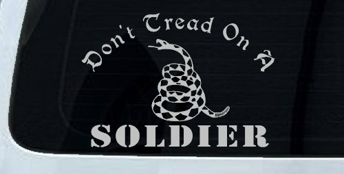 Dont Tread On A Soldier Military Car or Truck Window Decal Sticker (Light Gray)