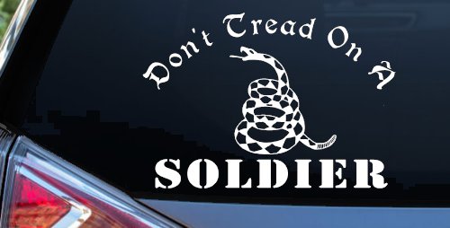 Dont Tread On A Soldier Military Car or Truck Window Decal Sticker (White)