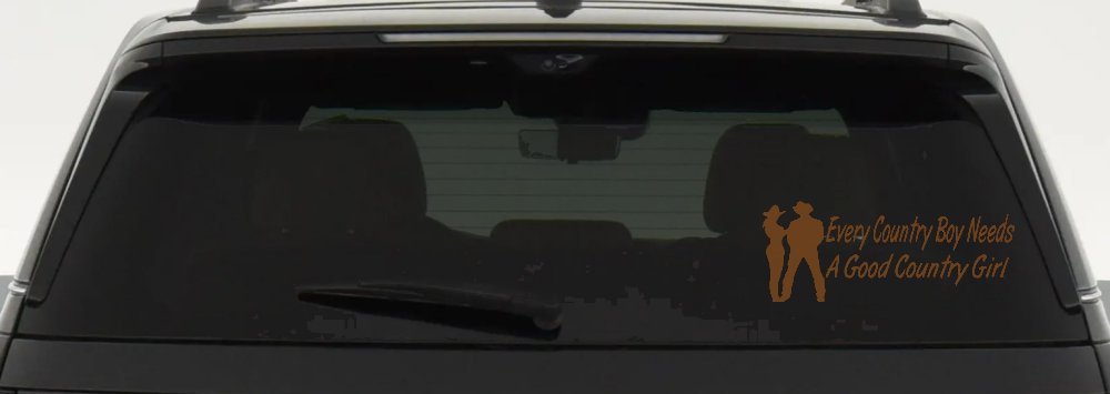 Every Country Boy Needs A Good Country Girl Car or Truck Window Decal Sticker