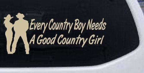 Every Country Boy Needs A Good Country Girl Car or Truck Window Decal Sticker