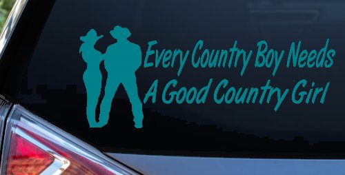 Every Country Boy Needs A Good Country Girl Car or Truck Window Vinyl Decal Sticker (Turquoise Blue)