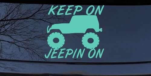 Keep On Jeepin On Off Road Car or Truck Window Vinyl Decal Sticker (Mint)
