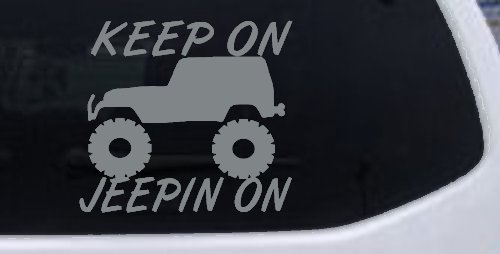 Keep On Jeepin On Off Road Car or Truck Window Vinyl Decal Sticker (Telegrey)
