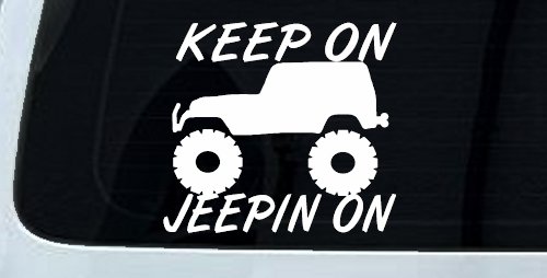 Keep On Jeepin On Off Road Car or Truck Window Vinyl Decal Sticker (White)