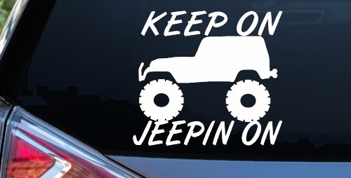 Keep On Jeepin On Off Road Car or Truck Window Vinyl Decal Sticker (White)