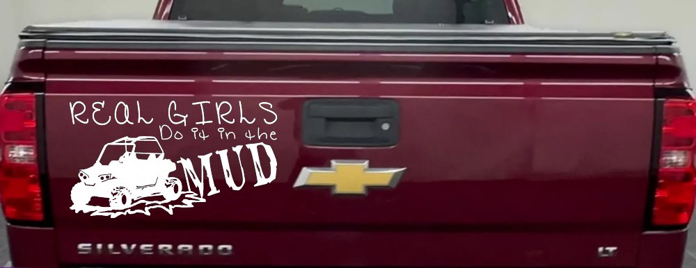 Real Girls Do It In The Mud UTV Off Road Car or Truck Window Decal Sticker (White)