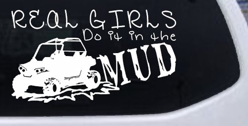 Real Girls Do It In The Mud UTV Off Road Car or Truck Window Vinyl Decal Sticker (White)