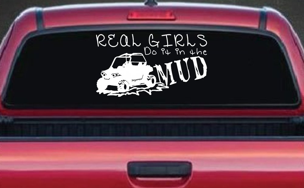 Real Girls Do It In The Mud UTV Off Road Car or Truck Window Decal Sticker