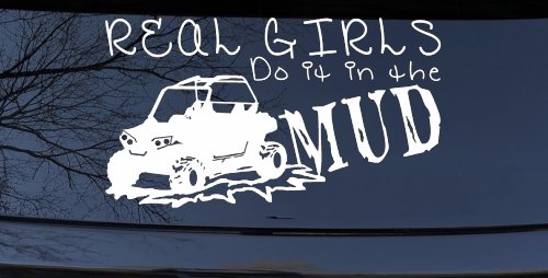 Real Girls Do It In The Mud UTV Off Road Car or Truck Window Decal Sticker