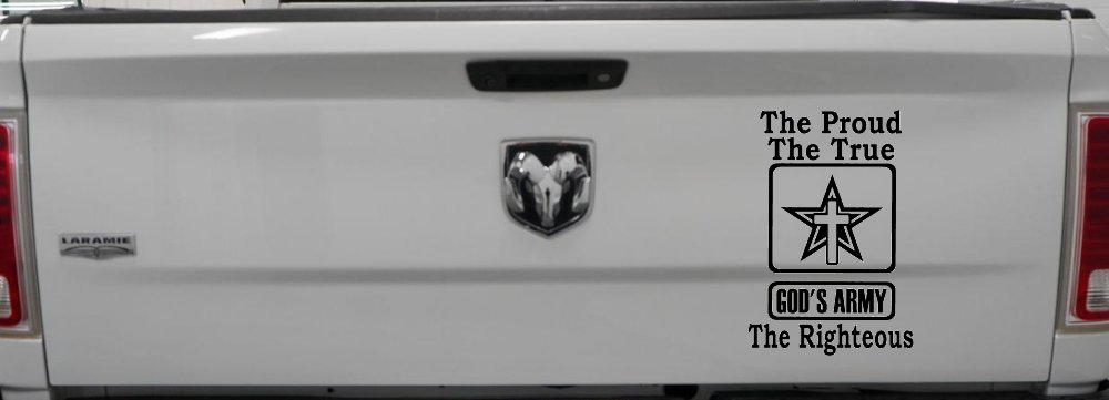 Gods Army The Proud The True The Righteous Christian Car or Truck Window Decal Sticker