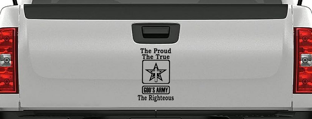 Gods Army The Proud The True The Righteous Christian Car or Truck Window Decal Sticker