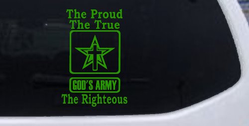 Gods Army The Proud The True The Righteous Christian Car or Truck Window Decal Sticker (Lime)