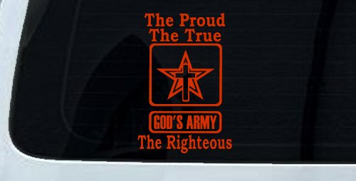 Gods Army The Proud The True The Righteous Christian Car or Truck Window Decal Sticker