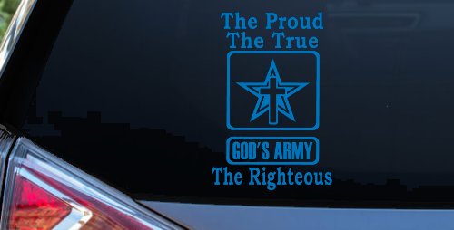 Gods Army The Proud The True The Righteous Christian Car or Truck Window Decal Sticker (Sky Blue)