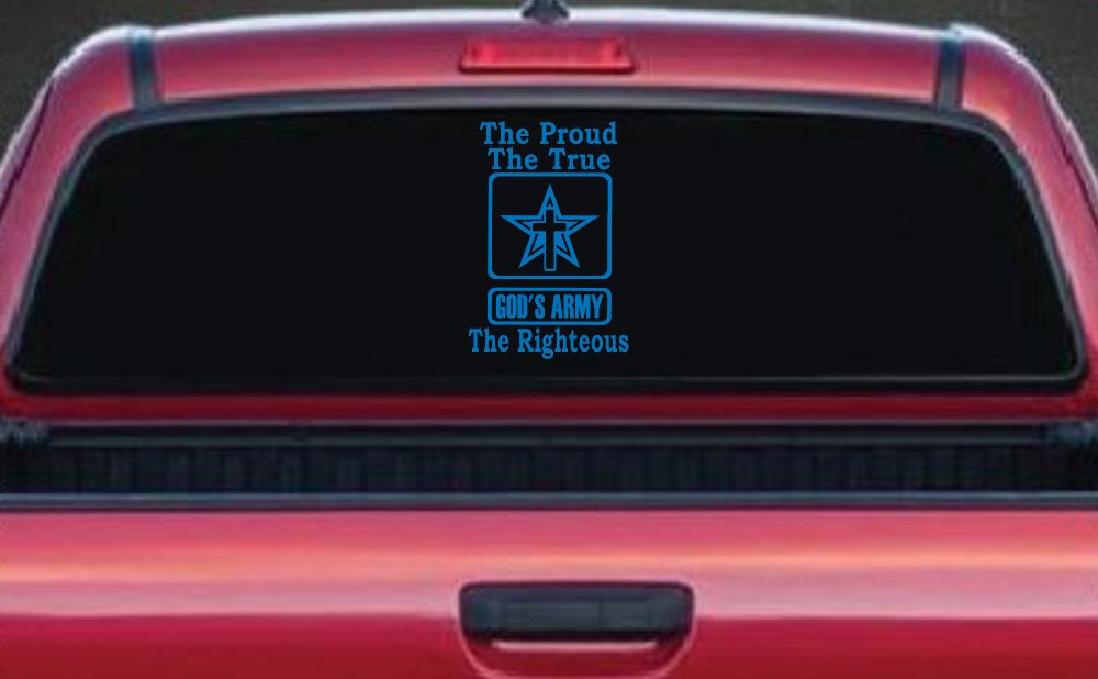 Gods Army The Proud The True The Righteous Christian Car or Truck Window Vinyl Decal Sticker (Sky Blue)