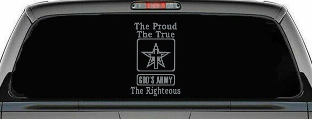 Gods Army The Proud The True The Righteous Christian Car or Truck Window Vinyl Decal Sticker (Telegrey)