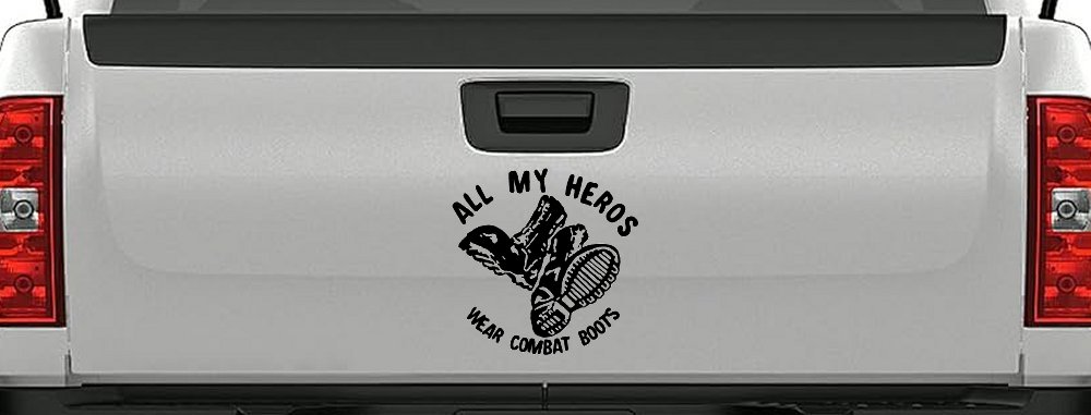 All My Heros Wear Combat Boots Military Car or Truck Window Decal Sticker