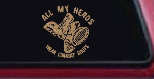 All My Heros Wear Combat Boots Military Car or Truck Window Decal Sticker