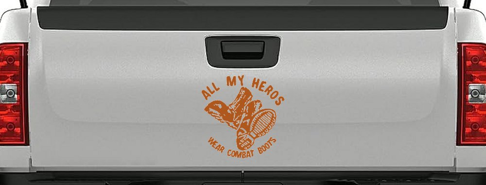 All My Heros Wear Combat Boots Military Car or Truck Window Decal Sticker (Nut Brown)