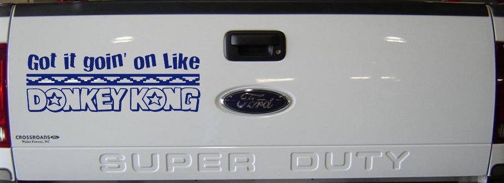 Got It Goin On Like Donkey Kong Funny Car or Truck Window Decal Sticker