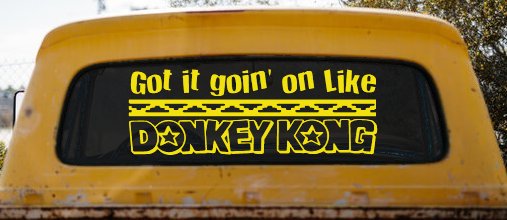 Got It Goin On Like Donkey Kong Funny Car or Truck Window Decal Sticker (Yellow)
