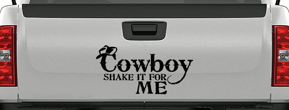 Cowboy Shake It For Me Country Car or Truck Window Decal Sticker