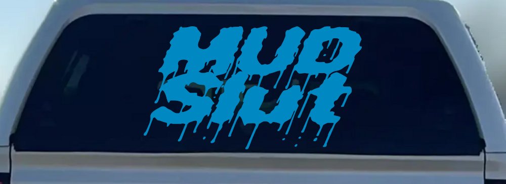 Mud Slut Off Road Car or Truck Window Decal Sticker (Blue)