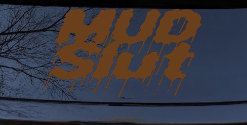 Mud Slut Off Road Car or Truck Window Decal Sticker