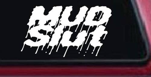 Mud Slut Off Road Car or Truck Window Decal Sticker