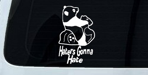 Haters Gonna Hate Panda Funny Car or Truck Window Vinyl Decal Sticker (White)