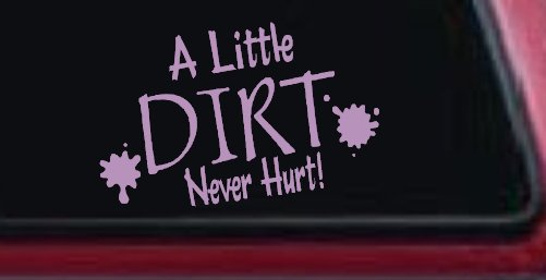 A Little Dirt Never Hurt Off Road Car or Truck Window Decal Sticker