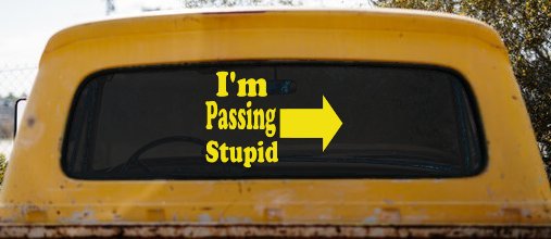 Im Passing Stupid Funny Car or Truck Window Vinyl Decal Sticker (Yellow)