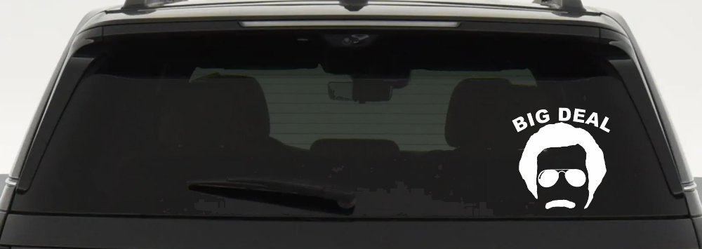 Big Deal Hair And Mustache Funny Car or Truck Window Vinyl Decal Sticker (White)