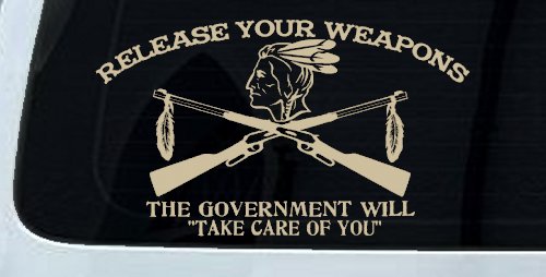 Native American Indian Release Your Weapons Guns 2nd Amendment Car or Truck Window Decal Sticker (Desert Sand)