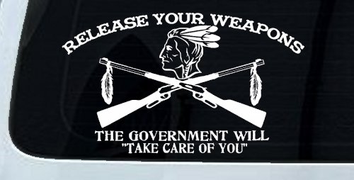 Native American Indian Release Your Weapons Guns 2nd Amendment Car or Truck Window Decal Sticker (White)