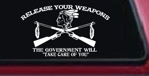 Native American Indian Release Your Weapons Guns 2nd Amendment Car or Truck Window Vinyl Decal Sticker (White)