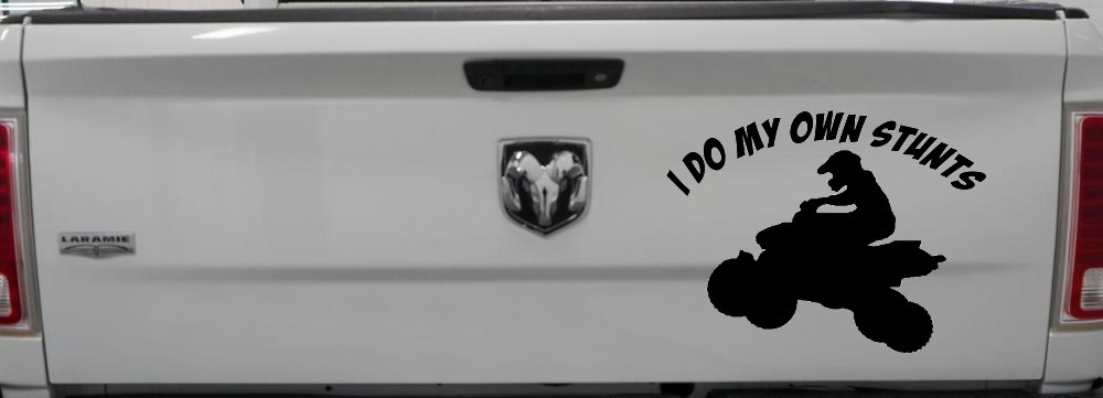 I Do My Own Stunts Four wheeler Off Road Car or Truck Window Decal Sticker (Black)