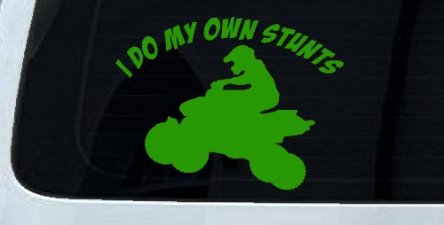 I Do My Own Stunts Four wheeler Off Road Car or Truck Window Decal Sticker