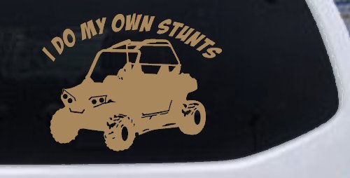 I Do My Own Stunts UTV Side By Side Off Road Car or Truck Window Decal Sticker (Light Brown)