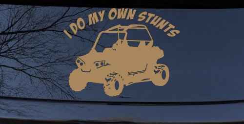 I Do My Own Stunts UTV Side By Side Off Road Car or Truck Window Decal Sticker (Light Brown)