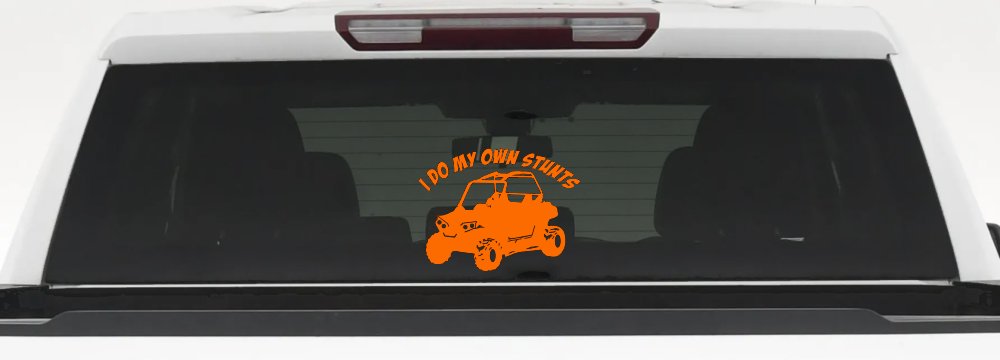 I Do My Own Stunts UTV Side By Side Off Road Car or Truck Window Decal Sticker