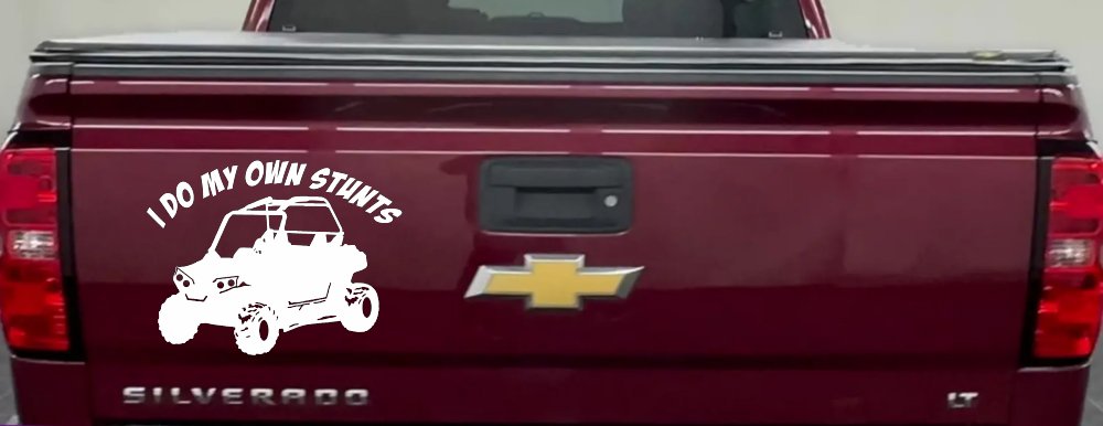 I Do My Own Stunts UTV Side By Side Off Road Car or Truck Window Decal Sticker (White)